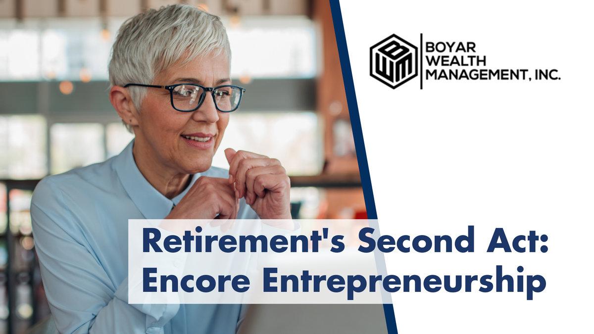 Retirement’s Second Act: Setting the Stage for Encore Entrepreneurship