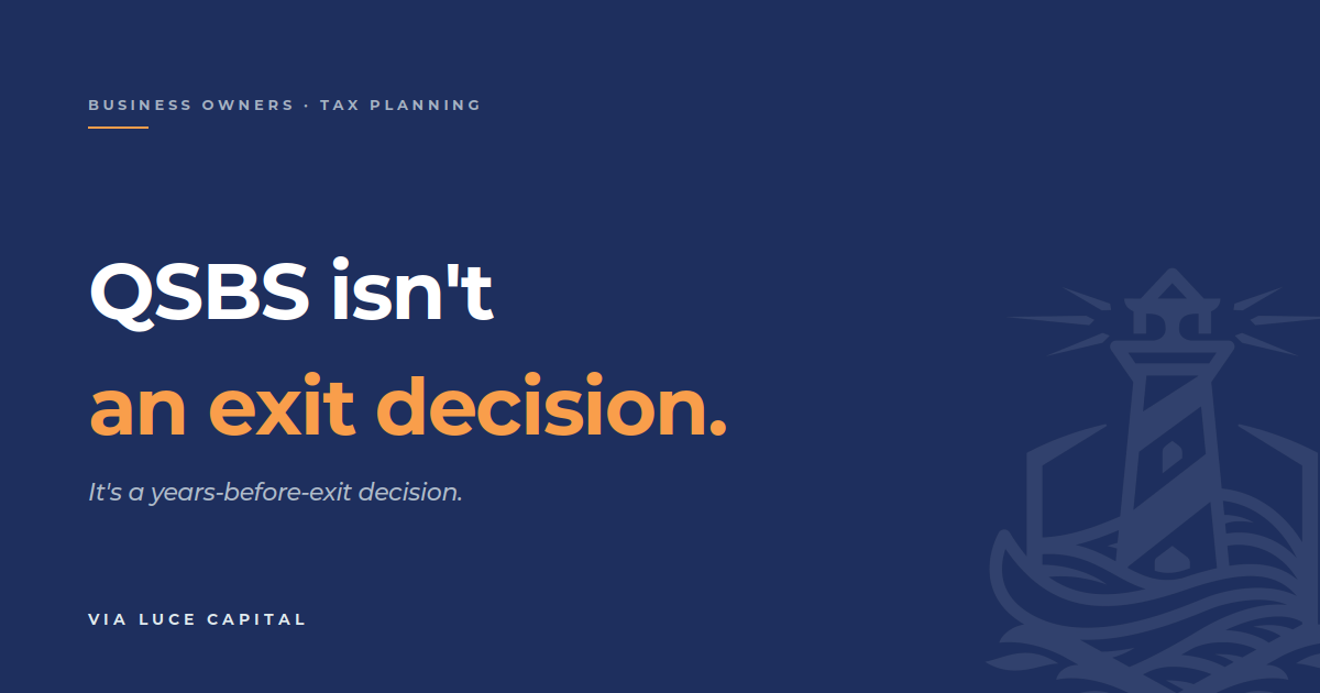 QSBS isn't an exit-year decision.