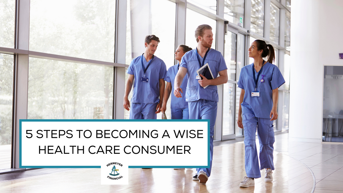 5 Steps to Becoming a Wise Health Care Consumer