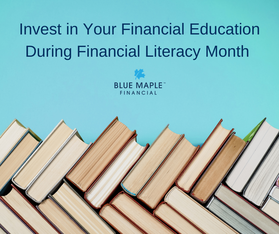 Invest in Your Financial Education During Financial Literacy Month