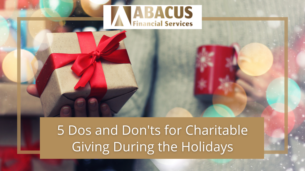 5 Do’s and Don'ts for Charitable Giving During the Holidays