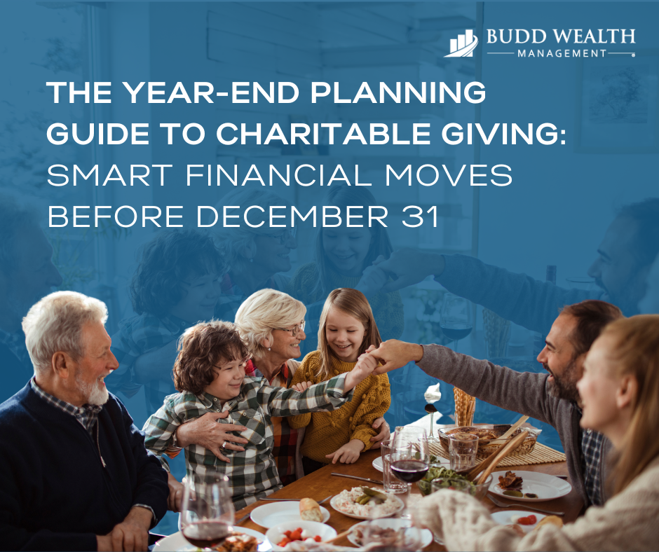 The Year-End Planning Guide to Charitable Giving: Smart Financial Moves Before December 31