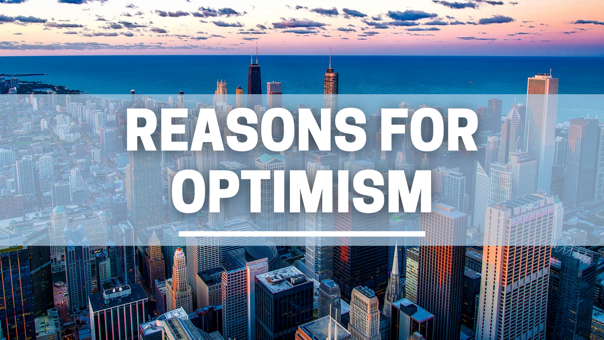 Reasons for Optimism