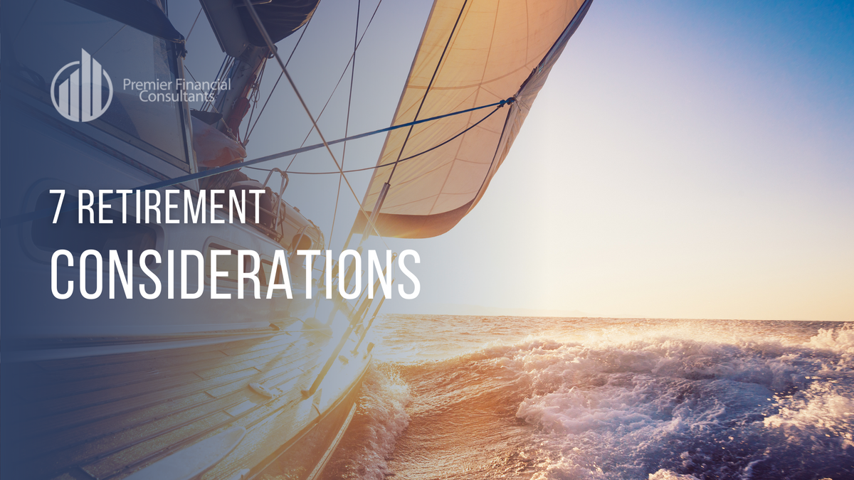 7 Retirement Considerations