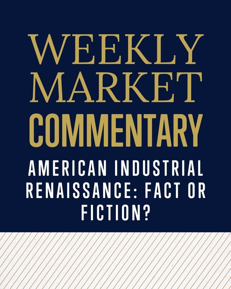 American Industrial Renaissance: Fact or Fiction?