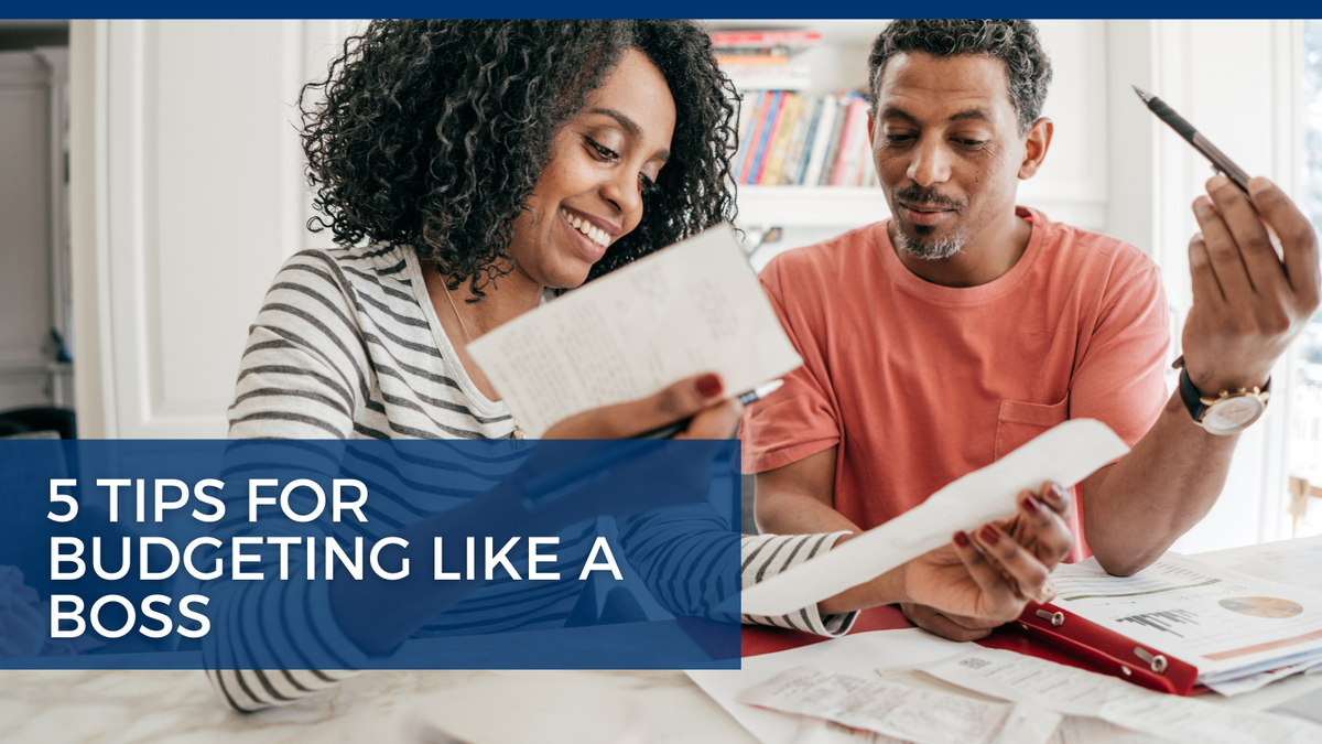 5 Tips For Budgeting Like A Boss