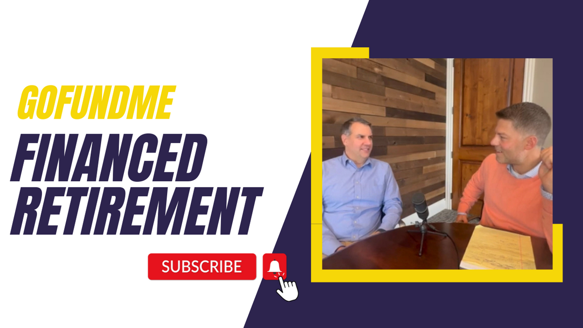 EP 165: GoFundMe Financed Retirement