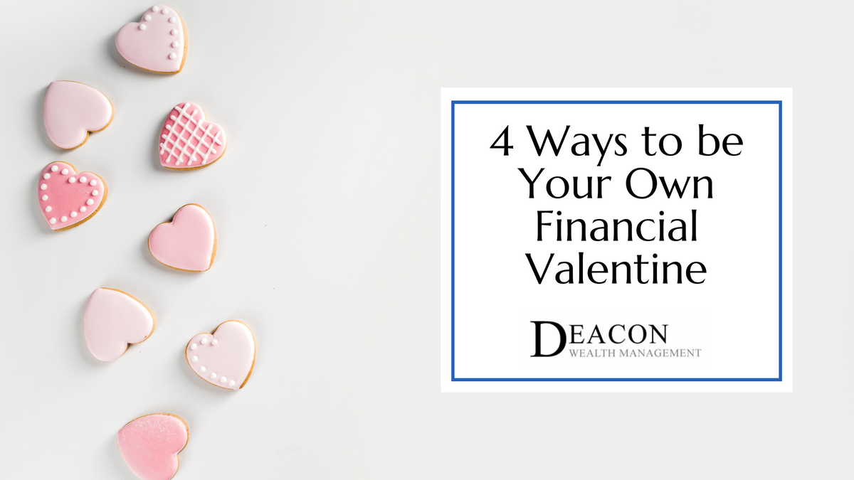 4 Ways to Be Your Own Financial Valentine