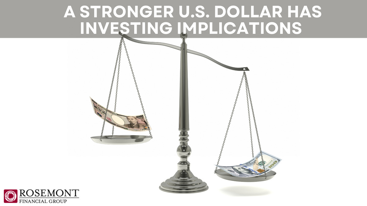 A Stronger U.S. Dollar Has Investing Implications