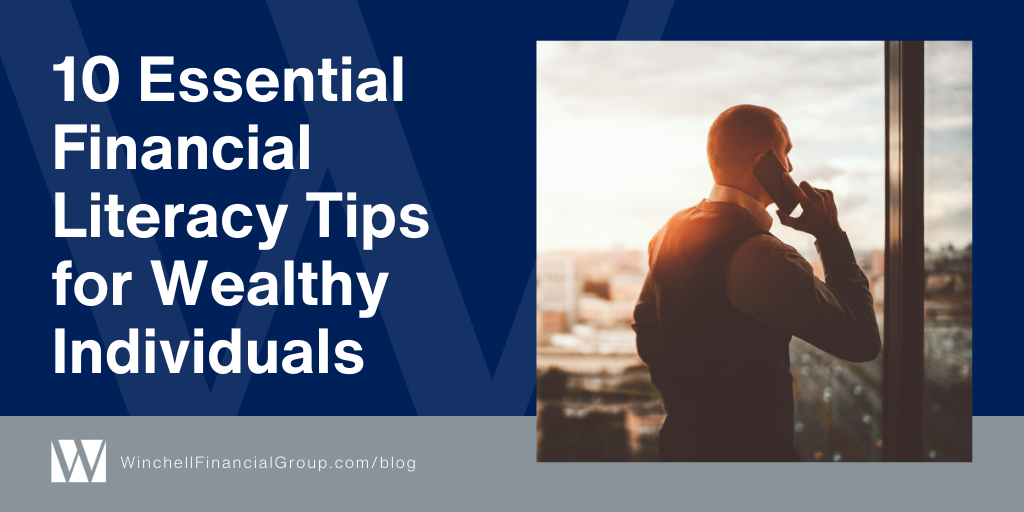 10 Essential Financial Literacy Tips for Wealthy Individuals
