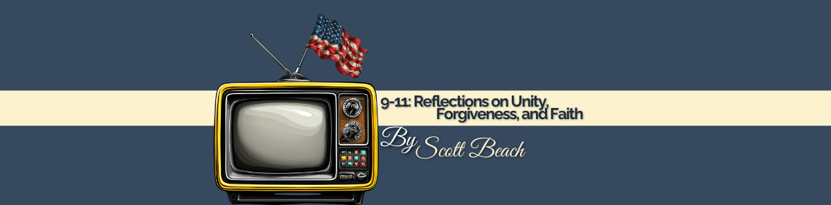 9:11: Reflections on Unity, Forgiveness, and Faith