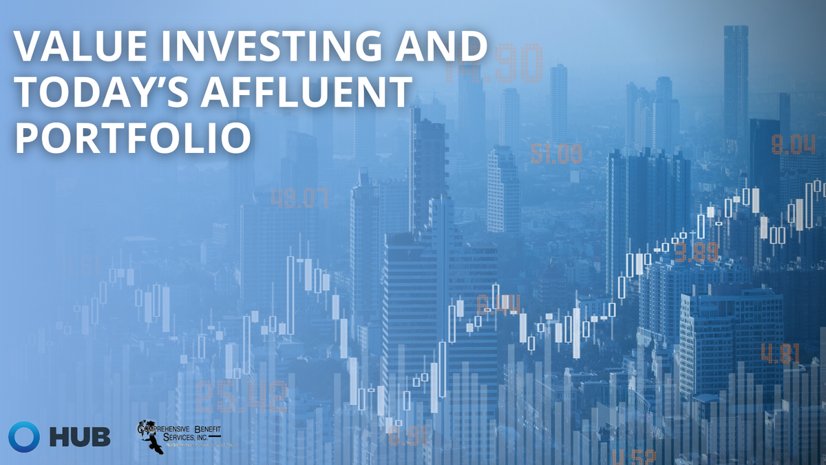 Value Investing and Today’s Affluent Portfolio