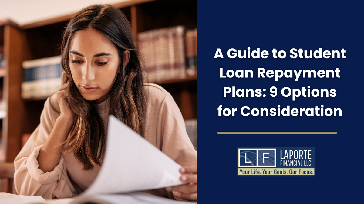 A Guide to Student Loan Repayment Plans: 9 Options for Consideration