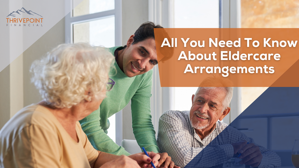 All You Need To Know About Eldercare Arrangements