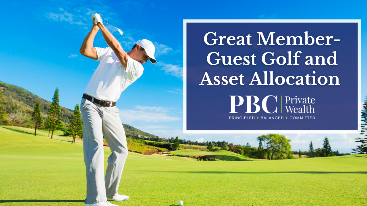 Great Member-Guest Golf and Asset Allocation