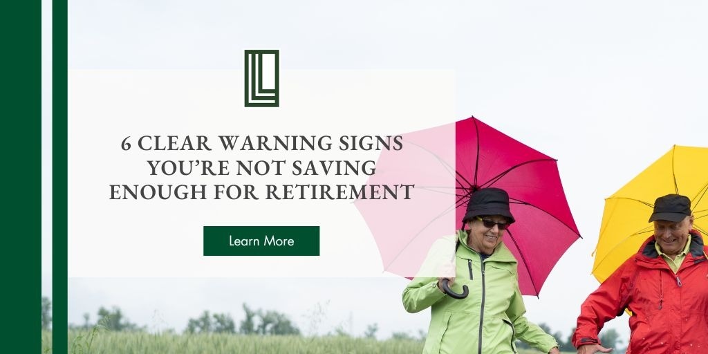 6 Clear Warning Signs You’re Not Saving Enough for Retirement