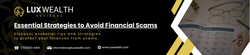 Guarding Your Finances: Essential Strategies to Avoid Financial Scams