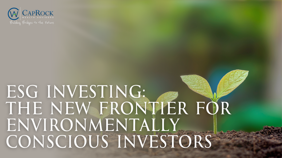 ESG Investing: The New Frontier for Environmentally Conscious Investors