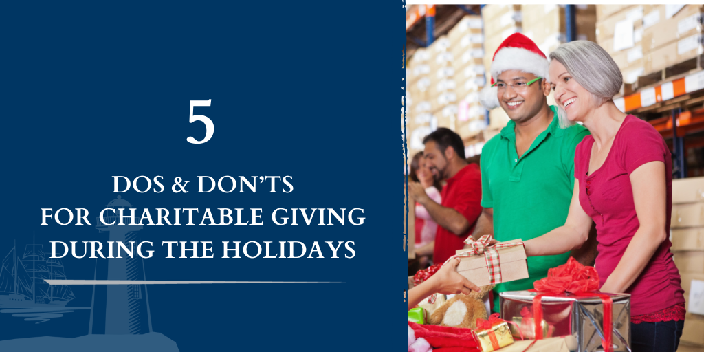 5 Do’s and Don'ts for Charitable Giving During the Holidays