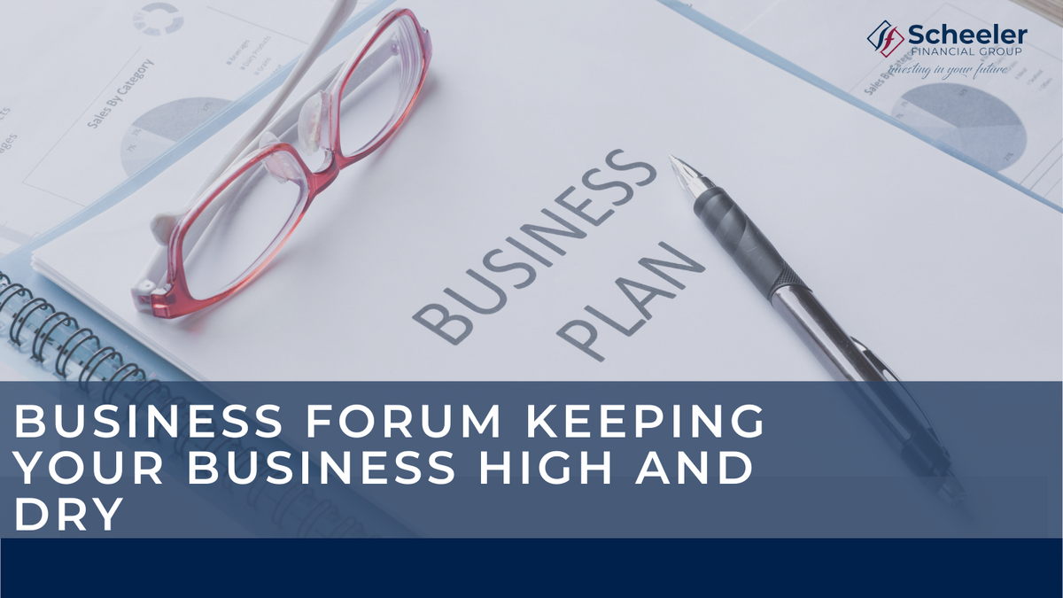 Business Forum: Keeping Your Business High and Dry
