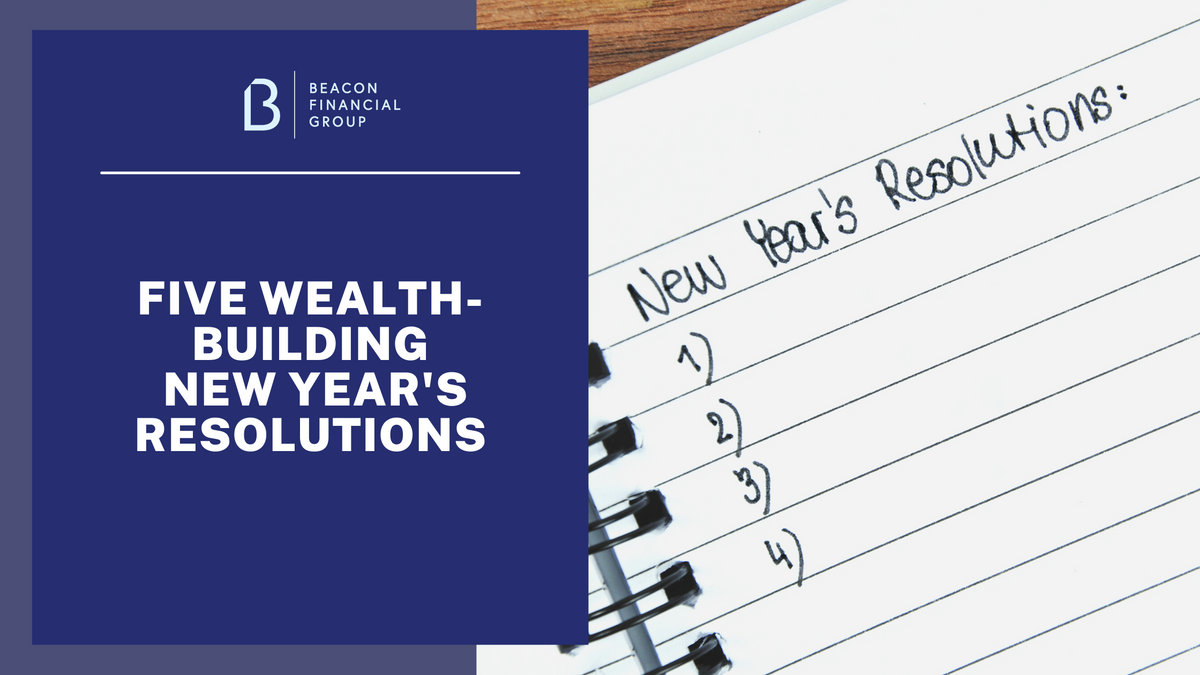 Five Wealth-Building New Year's Resolutions