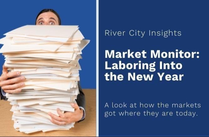 Market Monitor: Laboring Into the New Year