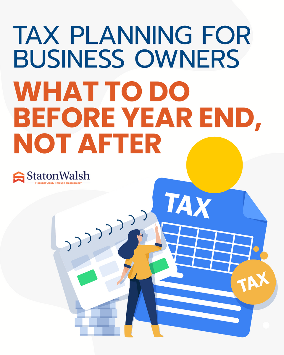 Tax Planning for Business Owners, What to Do Before Year End, Not After