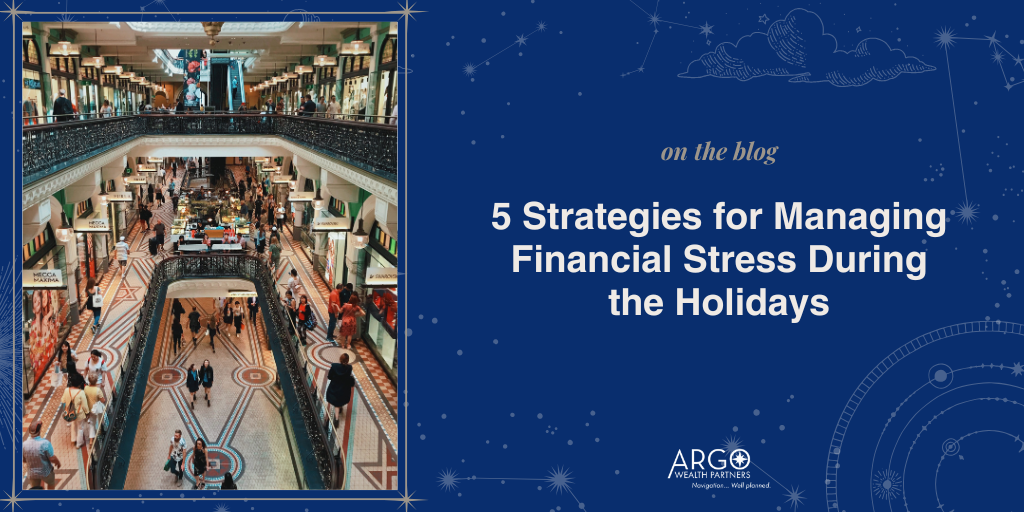 5 Strategies for Managing Financial Stress During the Holidays