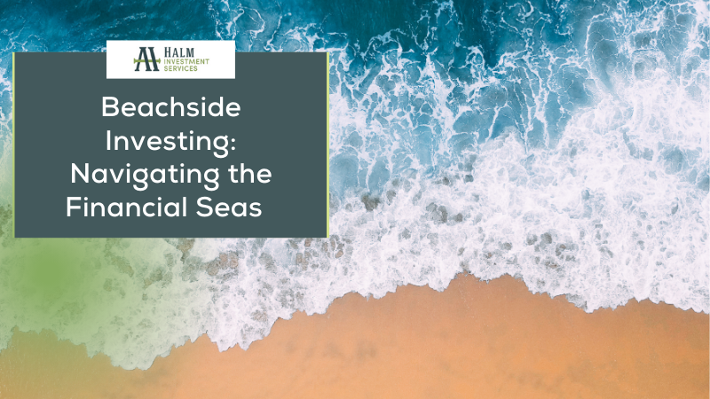 Beachside Investing: Navigating the Financial Seas
