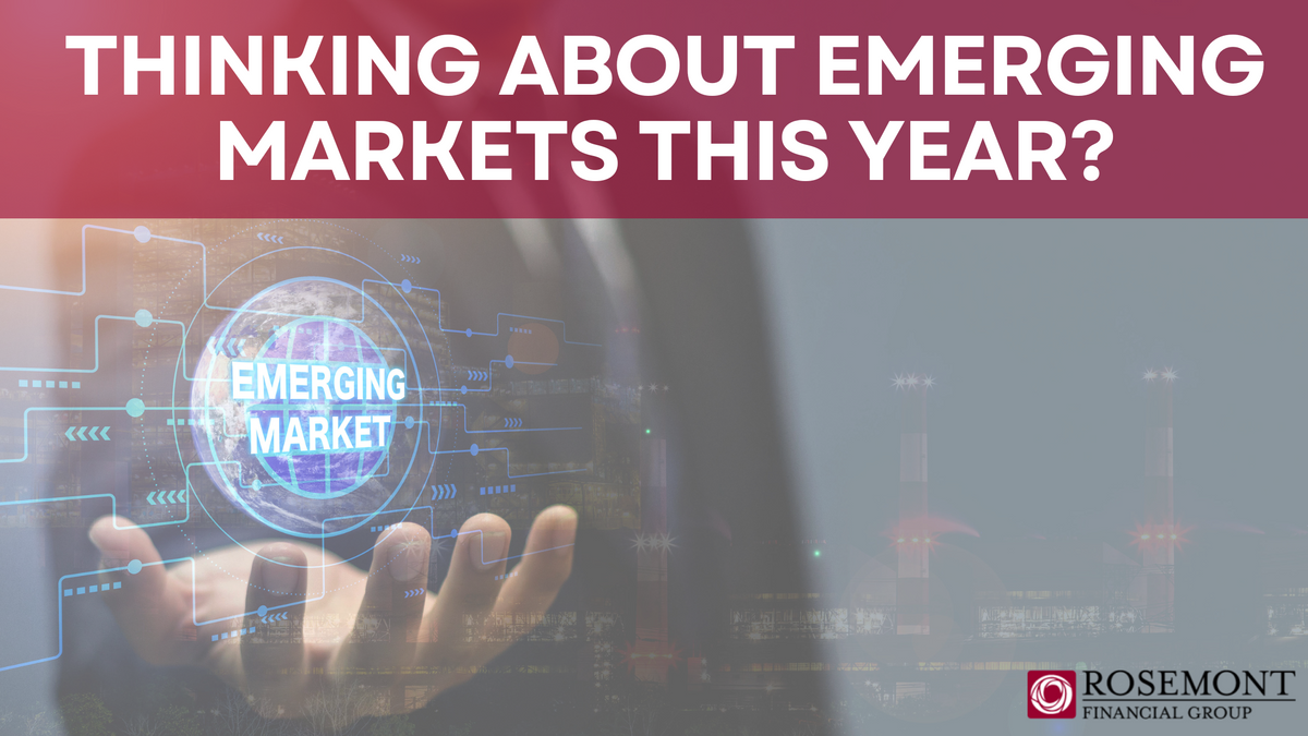 Thinking About Emerging Markets This Year?
