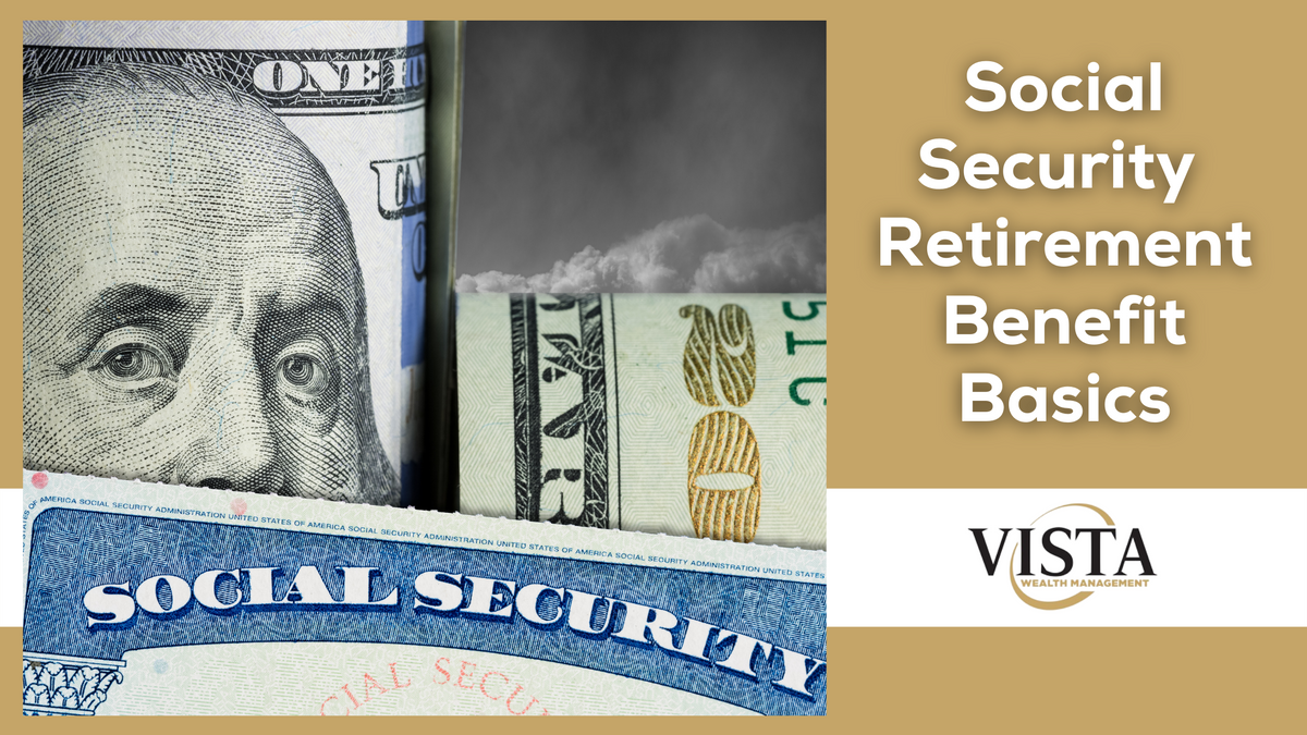 Social Security Retirement Benefit Basics