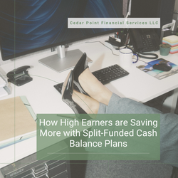 How High Earners are Saving More with Split-Funded Cash Balance Plans