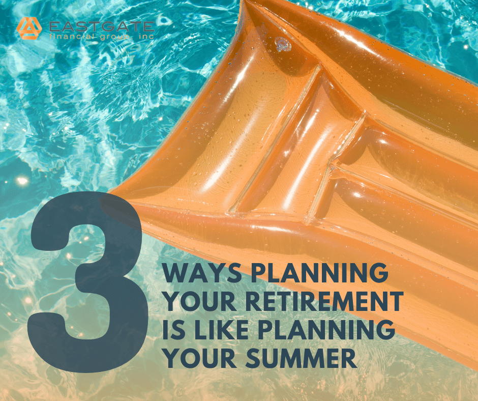 3 Ways Planning for Retirement is Like Planning for Summer Break