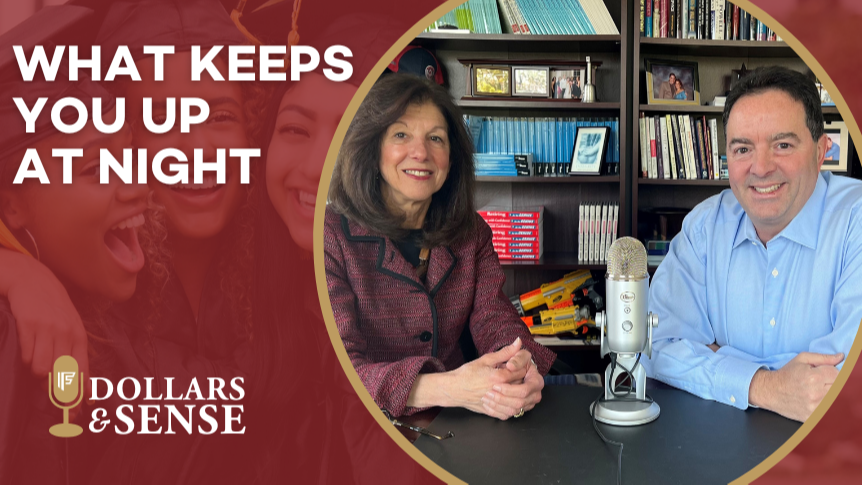 Dollars & Sense: What Keeps You Up at Night?