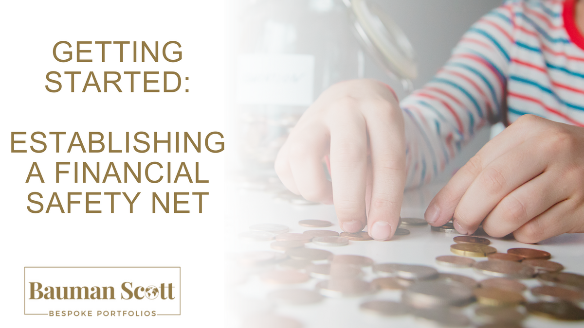 Getting Started: Establishing a Financial Safety Net