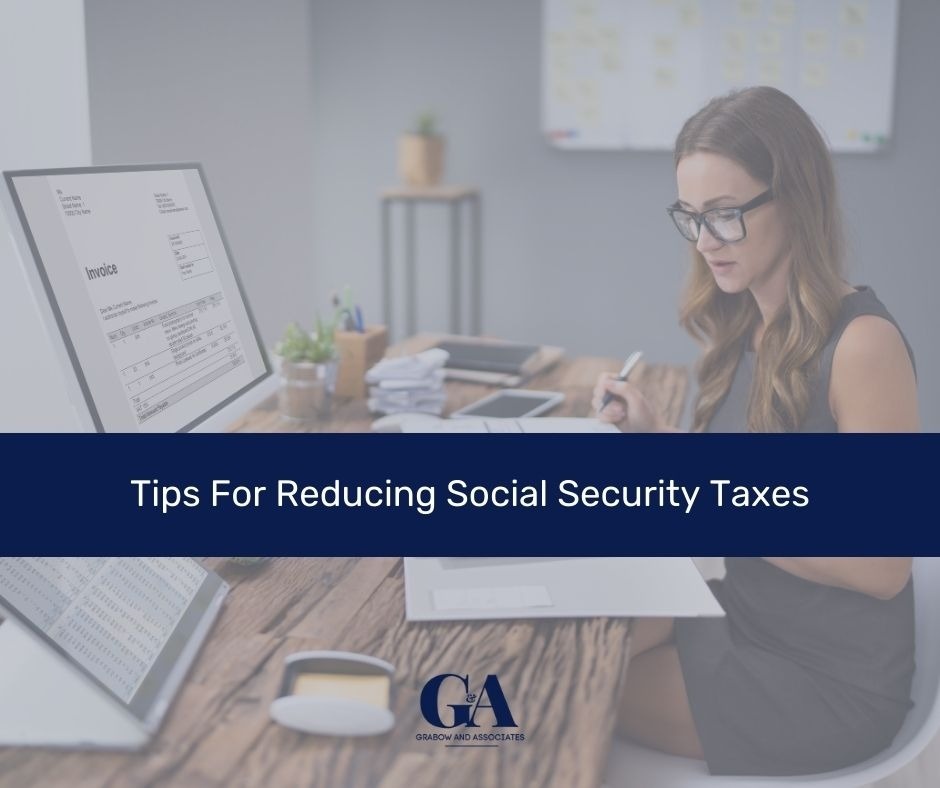 6 Tips for Reducing Social Security Taxes