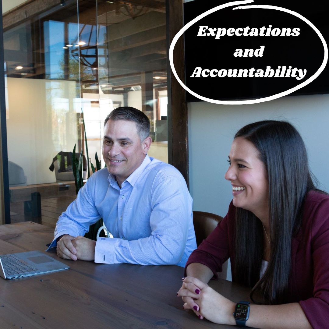 Expectations and Accountability: Real World Frustrations and Strategies