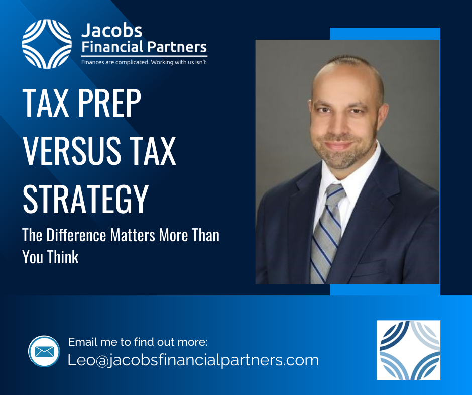 Tax Prep vs. Tax Strategy: The Difference Matters More Than You Think