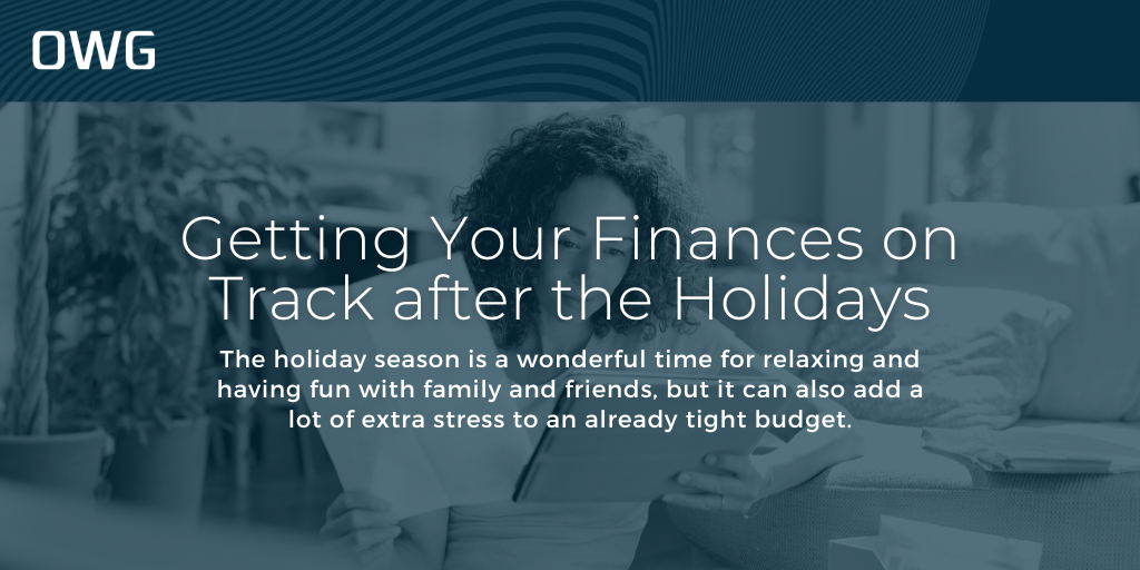 Getting Your Finances on Track after the Holidays