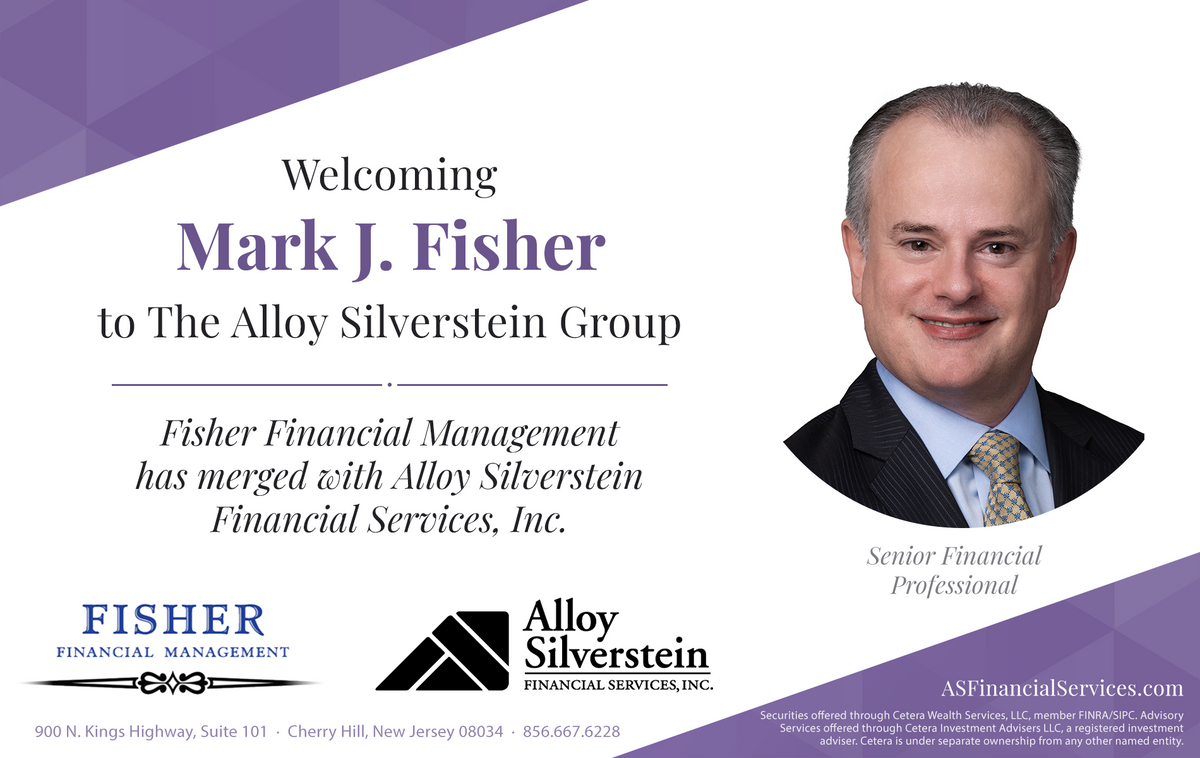 Fisher Financial Management Merges with Alloy Silverstein Financial Services, Inc.