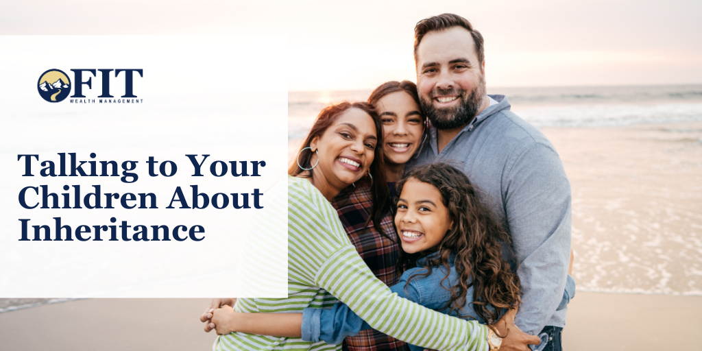Talking to Your Children About Inheritance