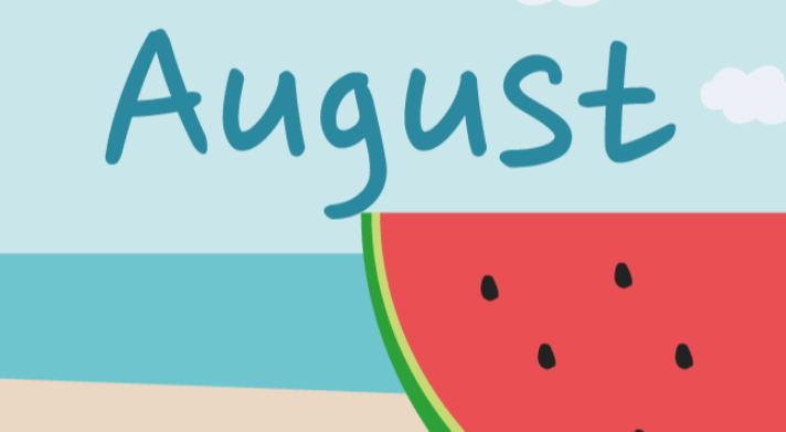 August Already!