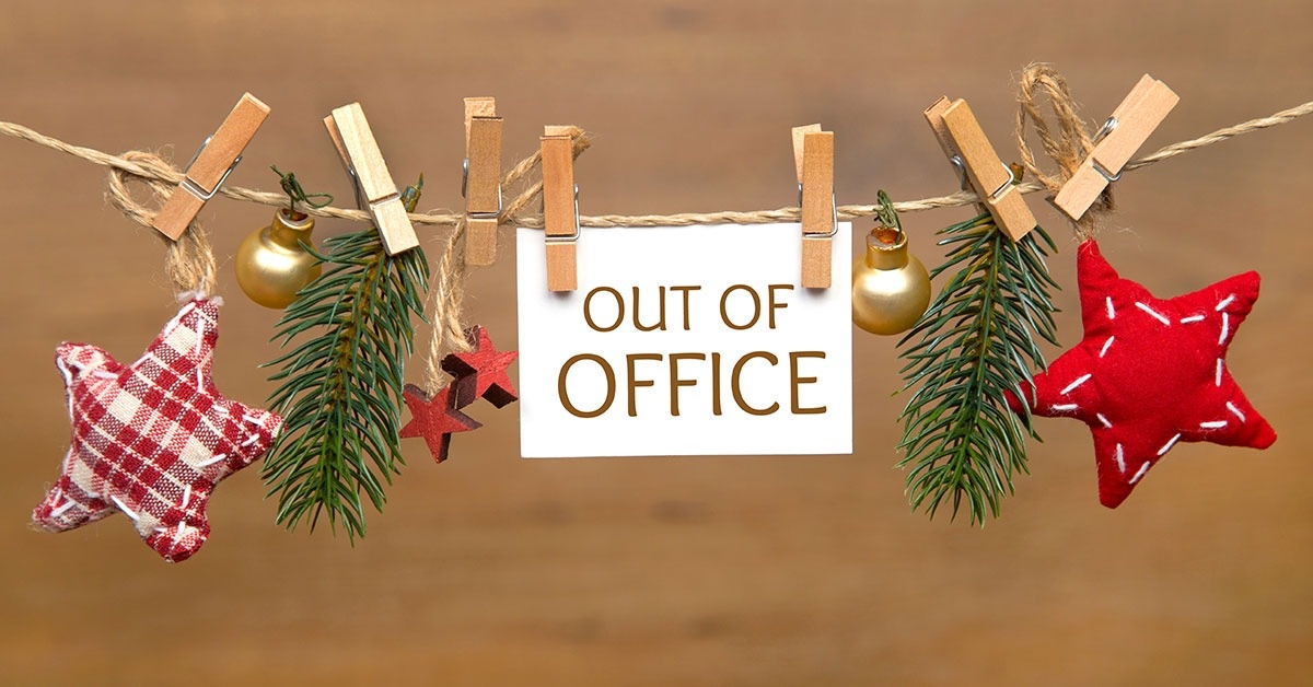 We’ll be out of the office