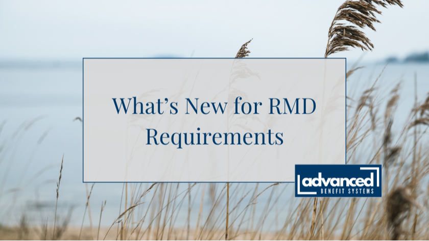 What’s New for RMD Requirements
