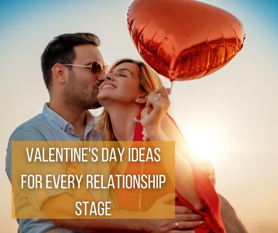 Valentine's Day Ideas for Every Relationship Stage