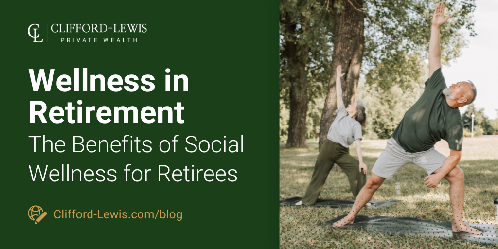 Wellness in Retirement: The Benefits of Social Wellness for Retirees