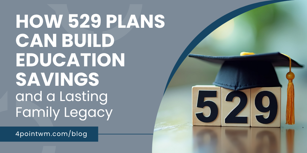 How 529 Plans Can Build Education Savings—and a Lasting Family Legacy