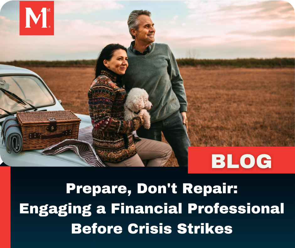 Prepare, Don't Repair: Engaging a Financial Professional Before Crisis Strikes