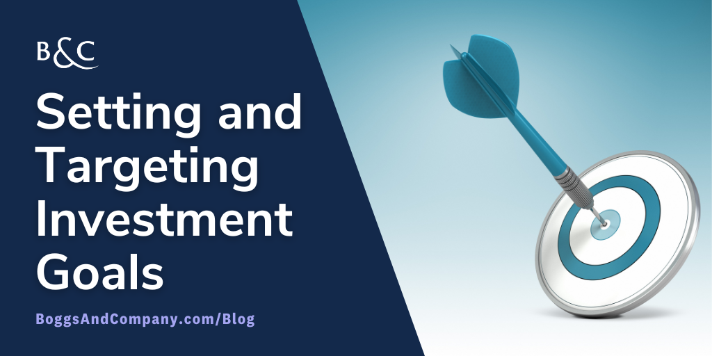 Setting and Targeting Investment Goals