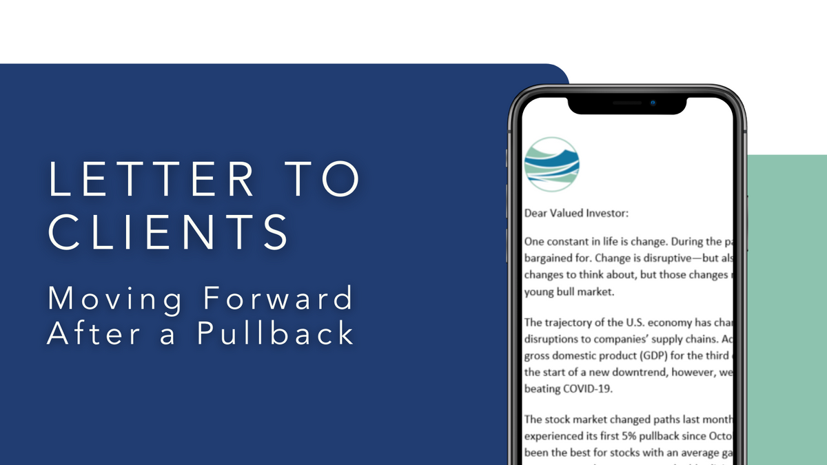 Client Letter: Moving Forward After a Pullback